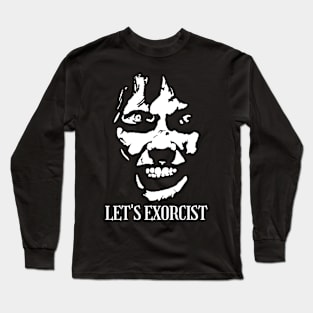 Let's Exorcist Long Sleeve T-Shirt